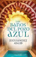 los banos del pozo azul