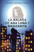 La balada de Ana Luna y Manzanita