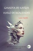 gaviota de sueños. vuelo de realidades