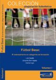 futbol base el entrenamiento en categorias de formacion