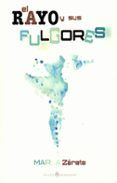 El rayo y sus fulgores