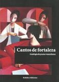 cantos de fortaleza antologia de poetas venezolanas
