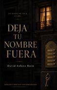 deja tu nombre fuera