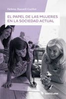 el papel de las mujeres en la sociedad actual