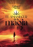 el amanecer de la magia. el ciclo de la venganza i