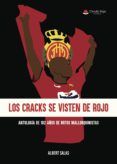 los cracks se visten de rojo antologia de 102 de mitos mallorquinistas