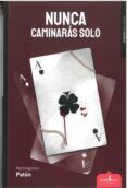 nunca caminaras solo