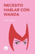 necesito hablar con wanda