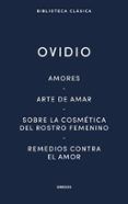 amores arte de amar sobre la cosmetica del rostro femenino remedios contra el amor