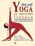 yoga: el metodo iyengar: la nueva guia definitiva para forma de y oga