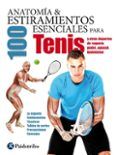 anatomia  100 estiramientos esenciales para el tenis y otros deportes
