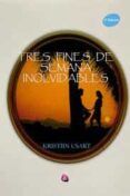 tres fines de semana inolvidables
