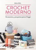 crochet moderno: accesorios y proyectos para el hogar