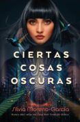 ciertas cosas oscuras