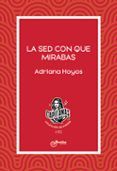 la sed con que mirabas
