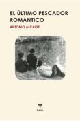 el ultimo pescador romantico