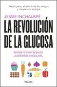 la revolucion de la glucosa