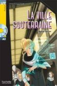 la ville souterraine  cd audio mp3