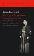 en el pais de los dioses relatos de viaje por el japon meiji 18 90-19