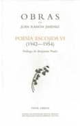 o.c. juan ramon jimenez: poesia escojida vi (1942-1954)
