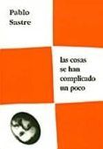 Las cosas se han complicado un poco