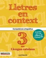 lletres en context quadern d  ortografia 3 eso