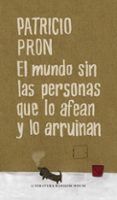 el mundo sin las personas que lo afean y lo arruinan