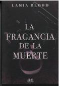 la fragancia de la muerte