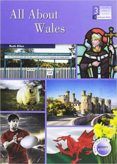 all about wales - 3 eso burlington international readers