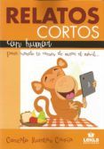 relatos cortos con humor para cuando te canses de mirar el movil 