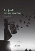 la jaula de los suenos