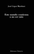 este mundo comienza a no ser mio