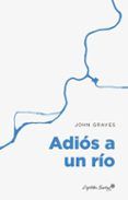 Adiós a un río