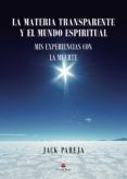 la materia transparente y el mundo espiritual