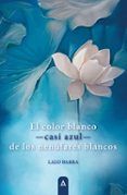 el color blancorcasi azulrde los nenufares blancos