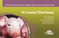 essential guides on swine health and production neonatal diarrhoea