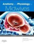 anatomy and physiology for midwives (3rd ed.)