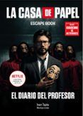 la casa de papel. escape book edicion especial: el diario del profesor