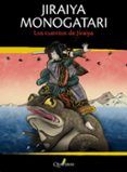 jiraiya monogatari los cuentos de jiraiya