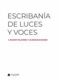 Escribanía de luces y voces