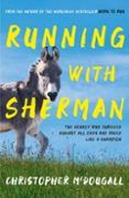running with sherman