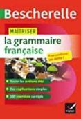 bescherelle: maîtriser la grammaire française