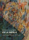 eco y luces en la niebla