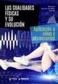 las cualidades fisicas y su evolucion aplicacion a ninos y asolesccen