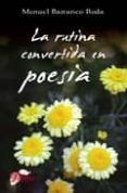 la rutina convertida en poesia