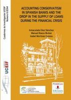 accounting conservatism in spanish banks and the drop in the supply of loans during the financial crisis
