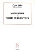 Mockinpott. Noche de huéspedes