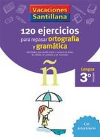 vacaciones santillana 3 primaria 120 ejercicios para repasar ortografia y gramatica
