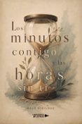 Los minutos contigo y las horas sin ti