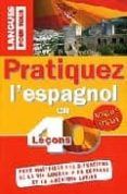 pratiquez l espagnol en 40 lecons